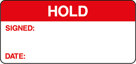 Hold Signed Date Quality Control Inspection Labels